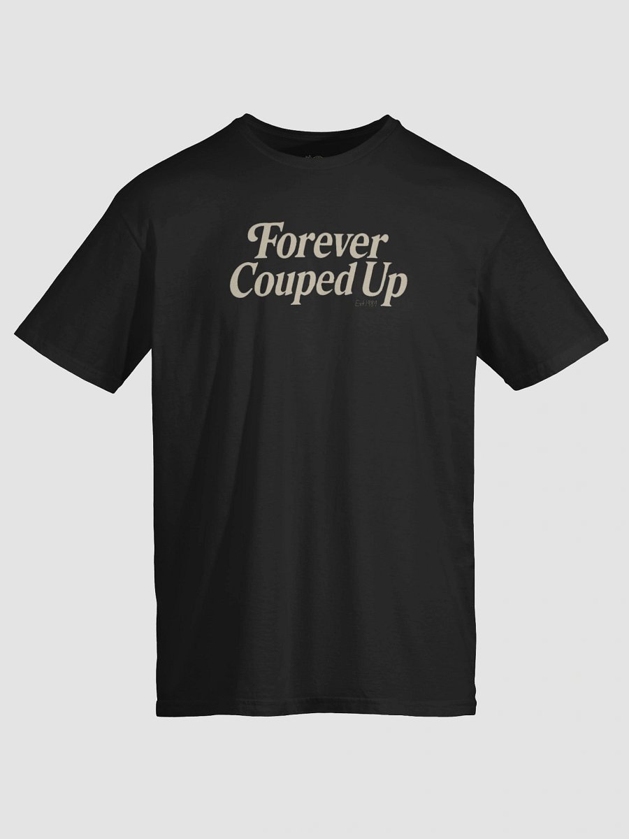 Forever Couped Up Unisex Tee product image (1)