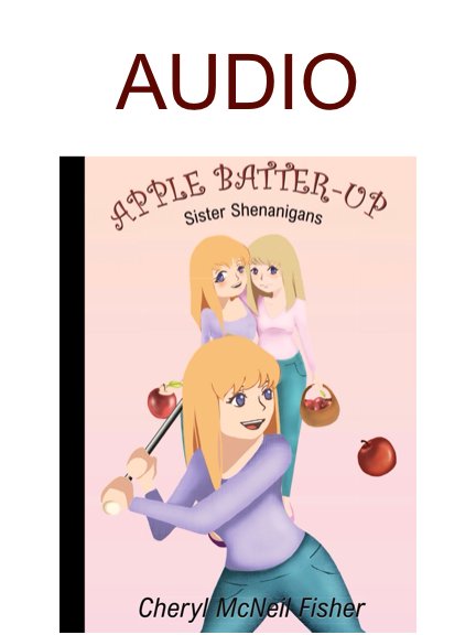 APPLE BATTER-UP - Sister Shenanigan Series (Audio) product image (1)