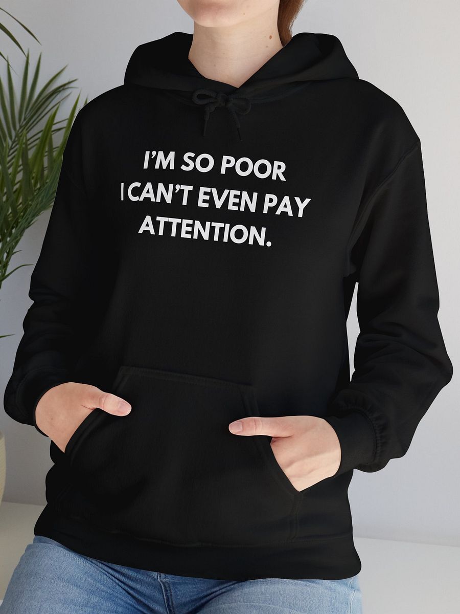 I'm so poor Classic Hoodie product image (4)