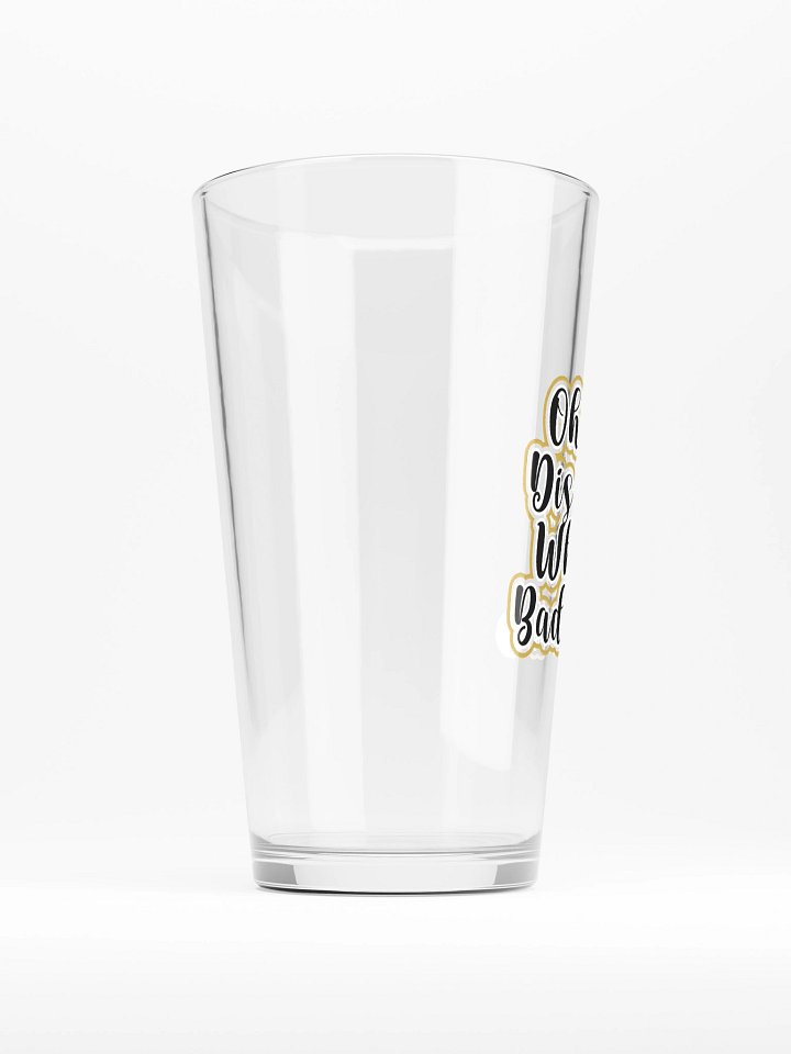 Oh No! Disaster! What a Bad Idea! Pint Glass product image (2)