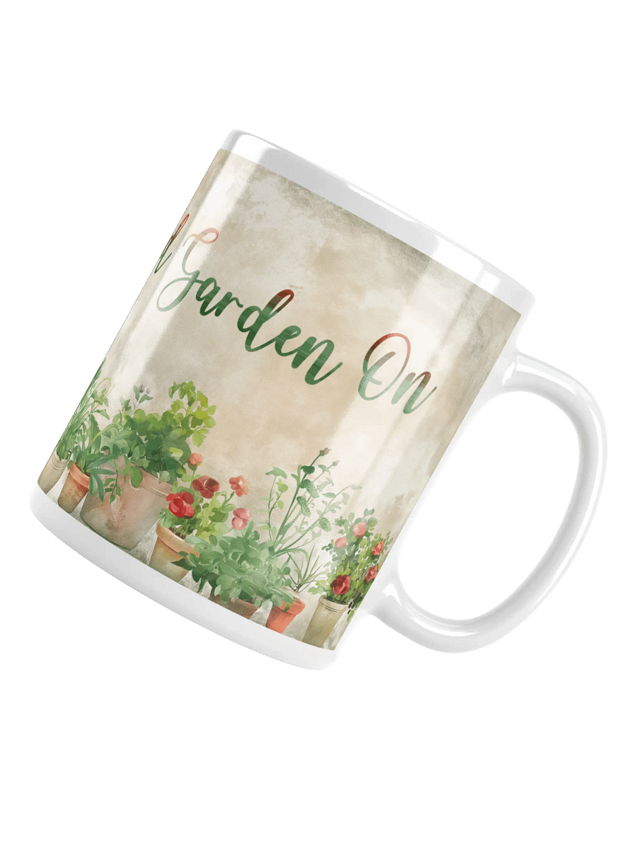Keep Calm and Garden On Ceramic Mug product image (4)