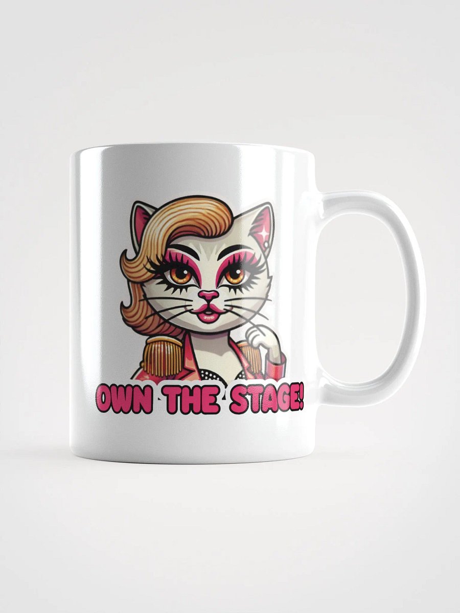 Own The Stage! White Glossy Mug product image (1)
