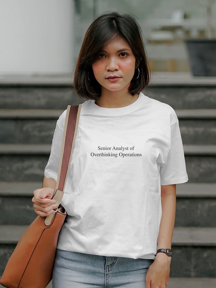 Senior Analyst of Overthinking Operations T-Shirt product image (1)