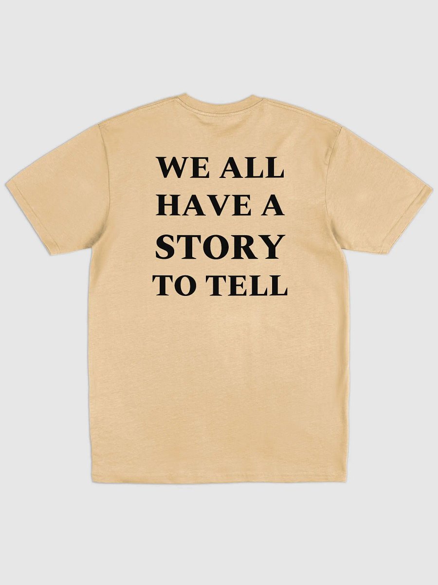 WE ALL HAVE A STORY TO TELL Premium Heavyweight Tee product image (2)