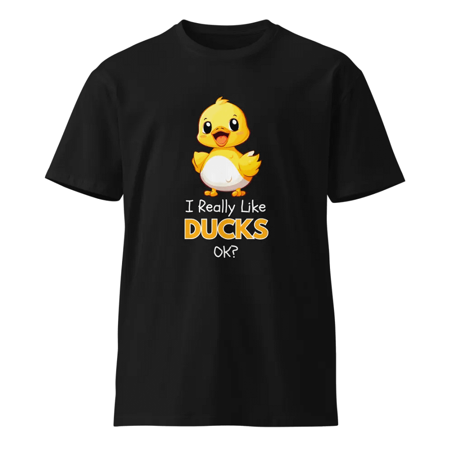 I Just Really Like ducks Ok Unisex Premium T-Shirt product image (1)