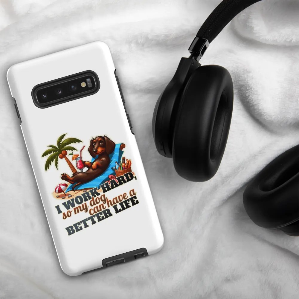 Work Hard – Dachshund Beach Samsung® Tough Case product image (50)