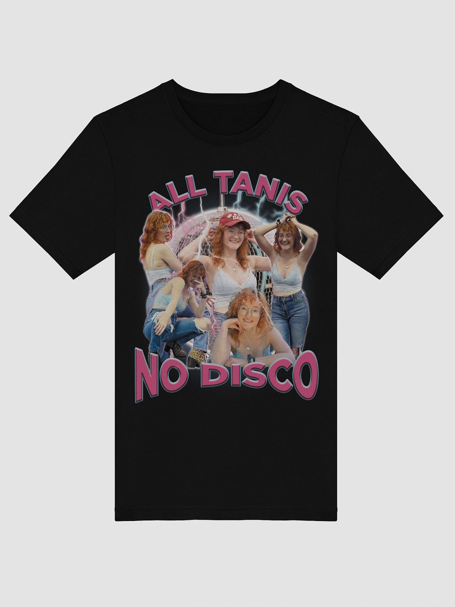 All Tanis No Disco Unisex Shirt product image (30)