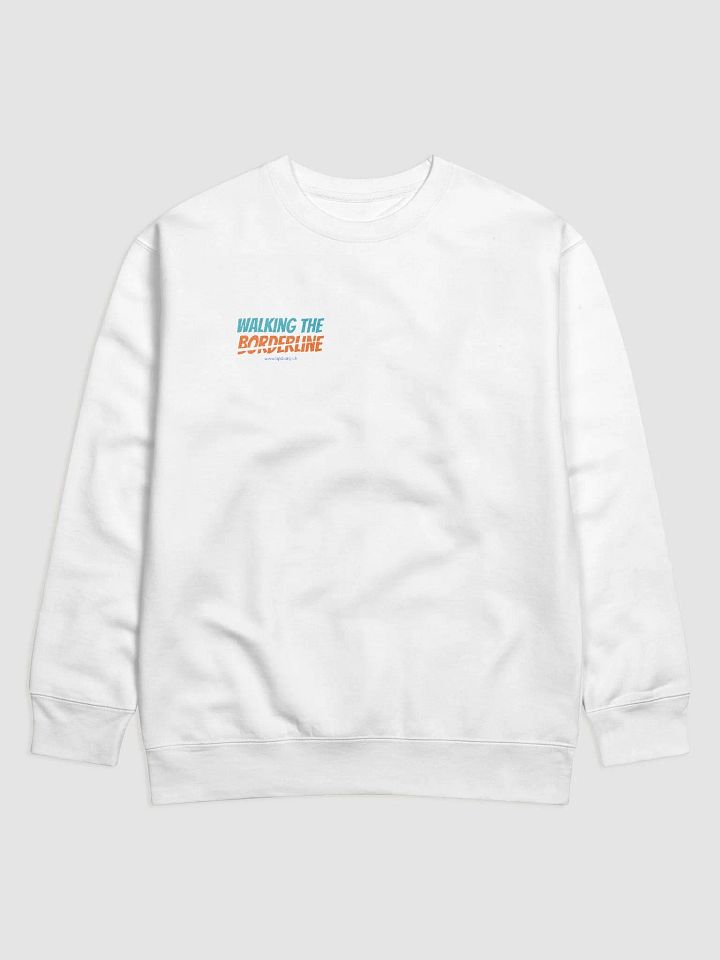 Walking The Borderline: BPD Awareness Sweatshirt product image (2)