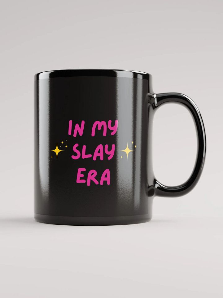 In My Slay Era Black Glossy Mug product image (1)