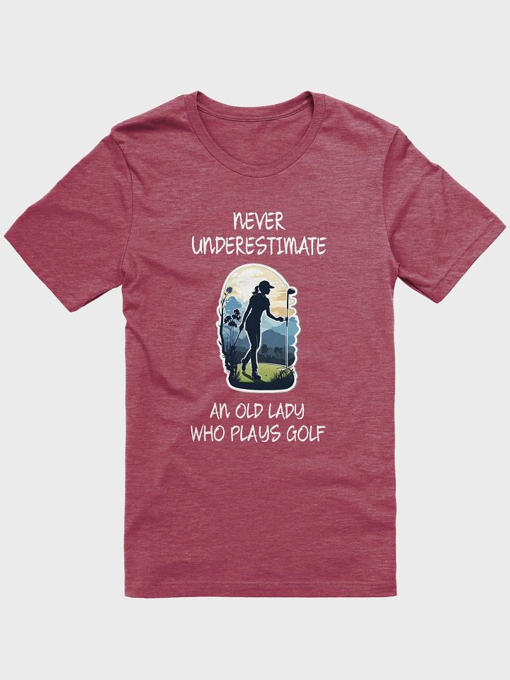 Never Underestimate An Old Lady Who Plays Golf - Unisex T-shirt Bella Canvas 3001 product image (5)