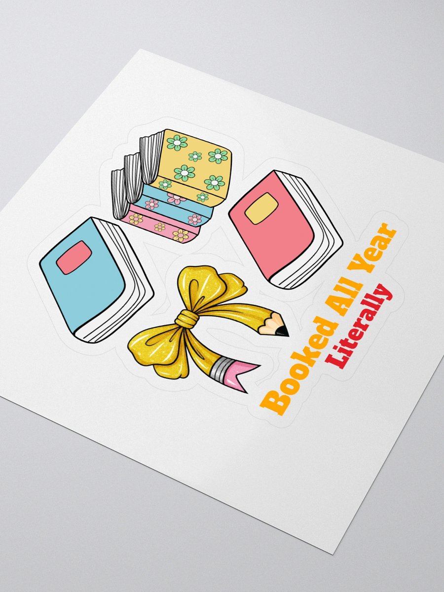 Booked All Year Literally Kiss Cut Stickers product image (3)