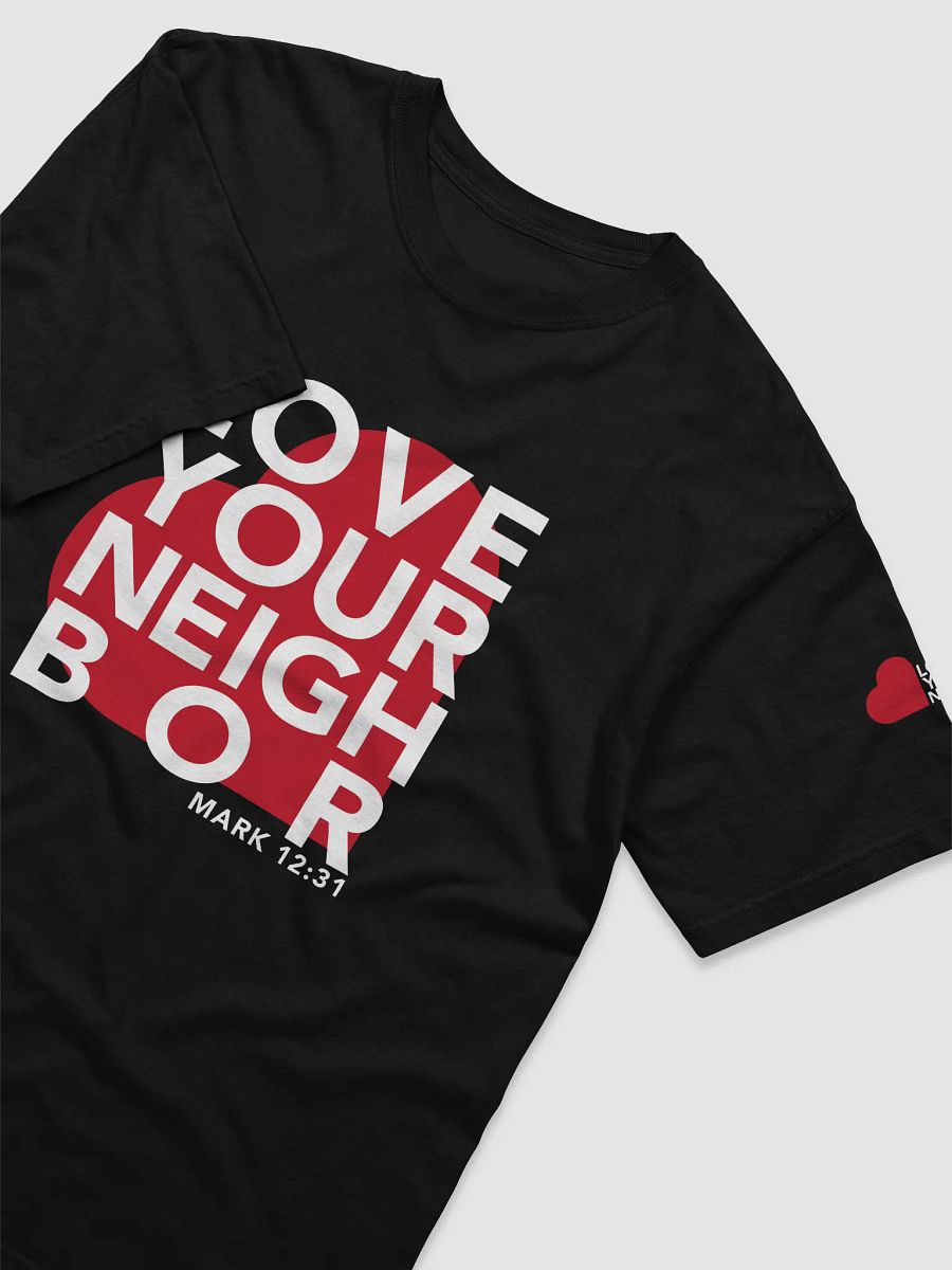 Love Your Neighbor Tee product image (3)