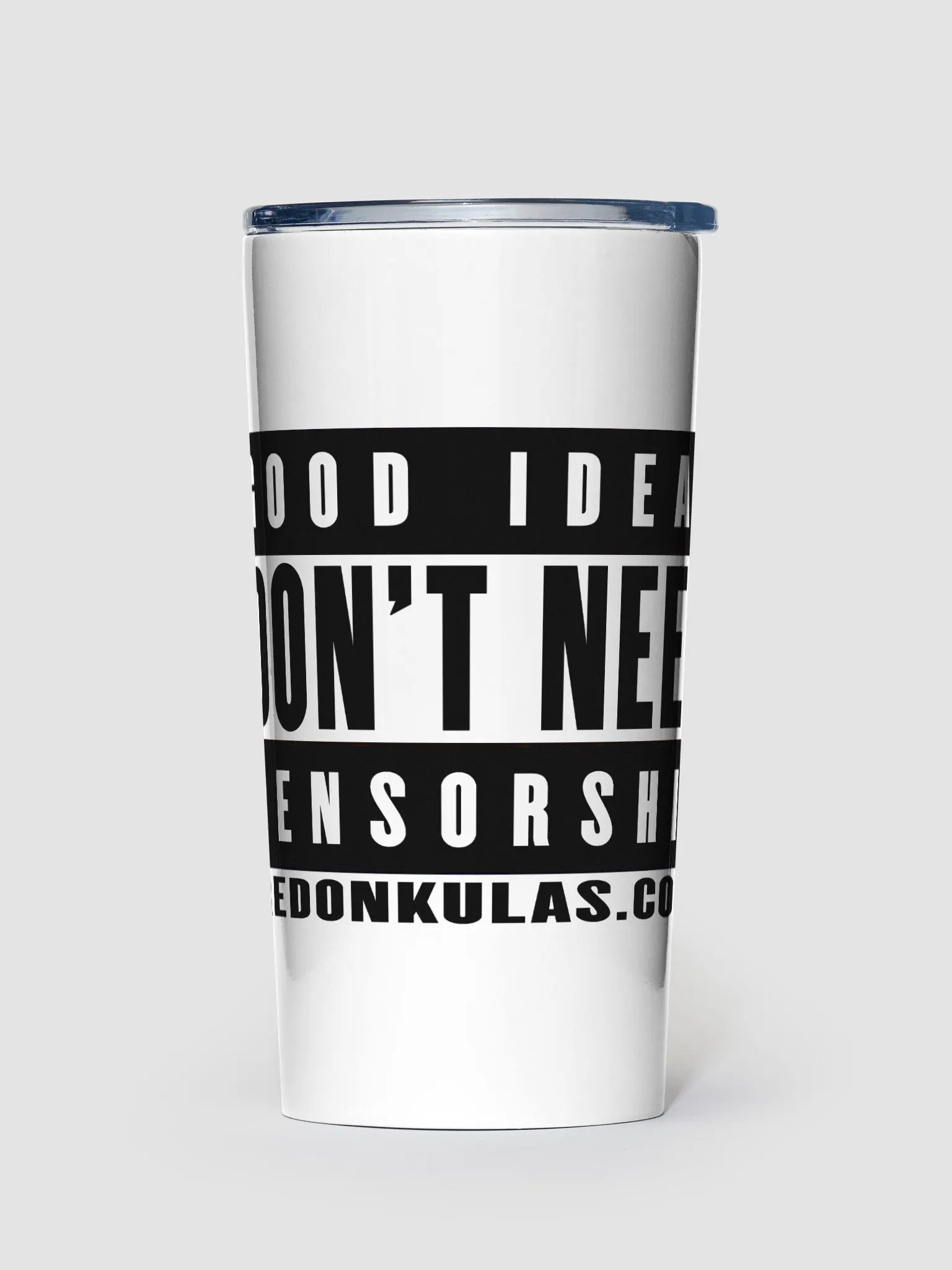 Good Ideas Don't Need Censorship - Tumbler product image (1)