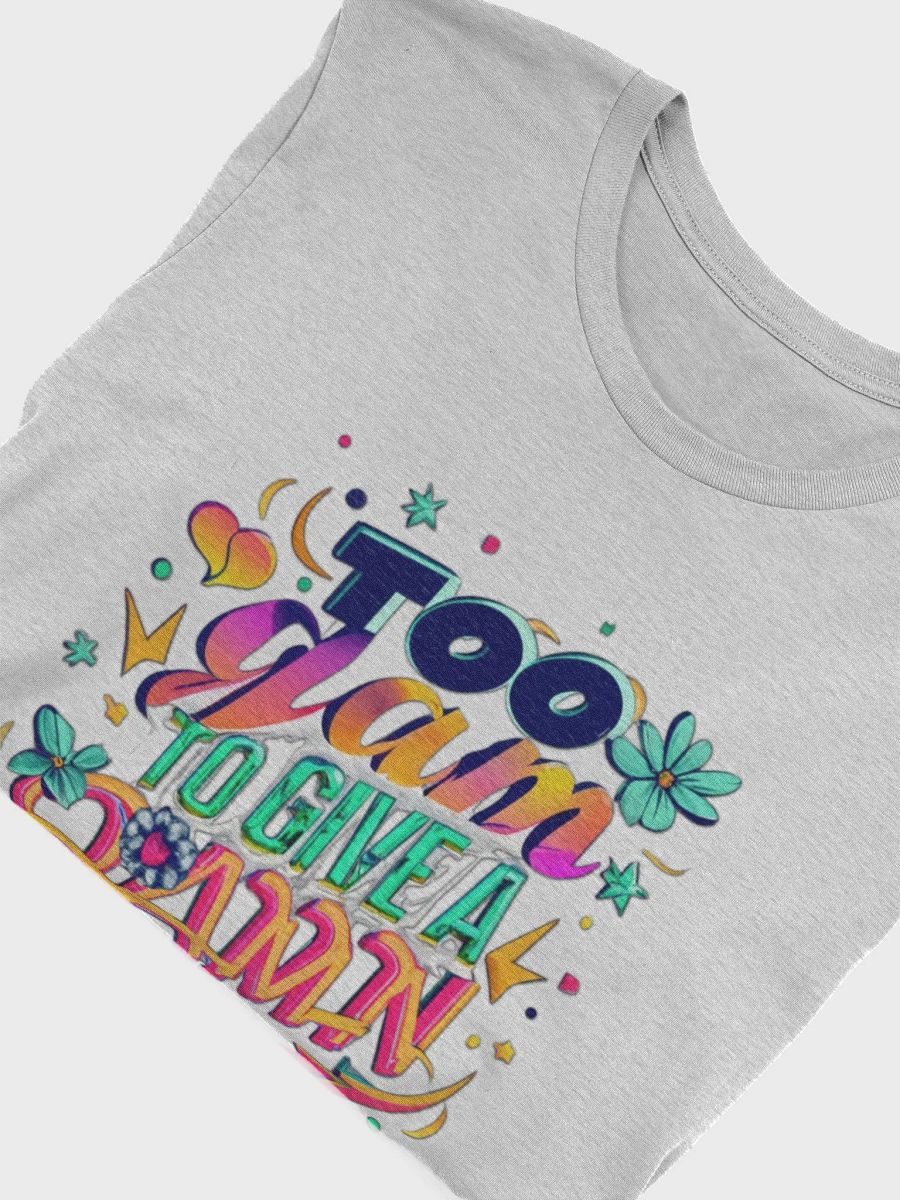 Too Glam to give a Damn T-shirt - v2 product image (6)