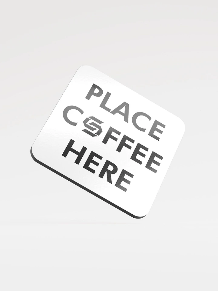 Place Coffee Here Coaster product image (1)