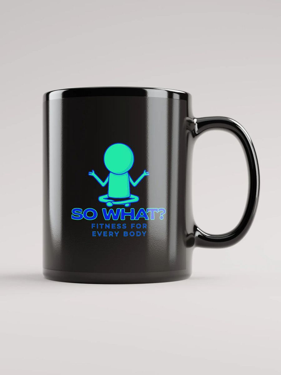 So What? Fitness Coffee Mug (Black) product image (2)