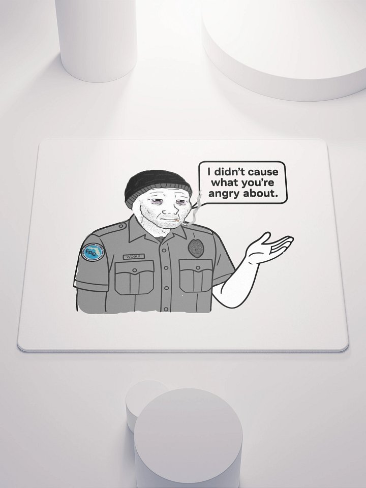 Didn't cause your anger mouse pad product image (1)