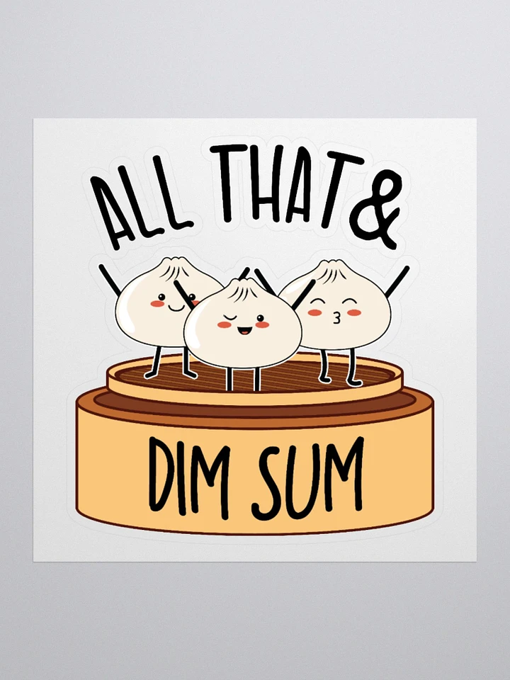All That & Dim Sum Sticker product image (1)