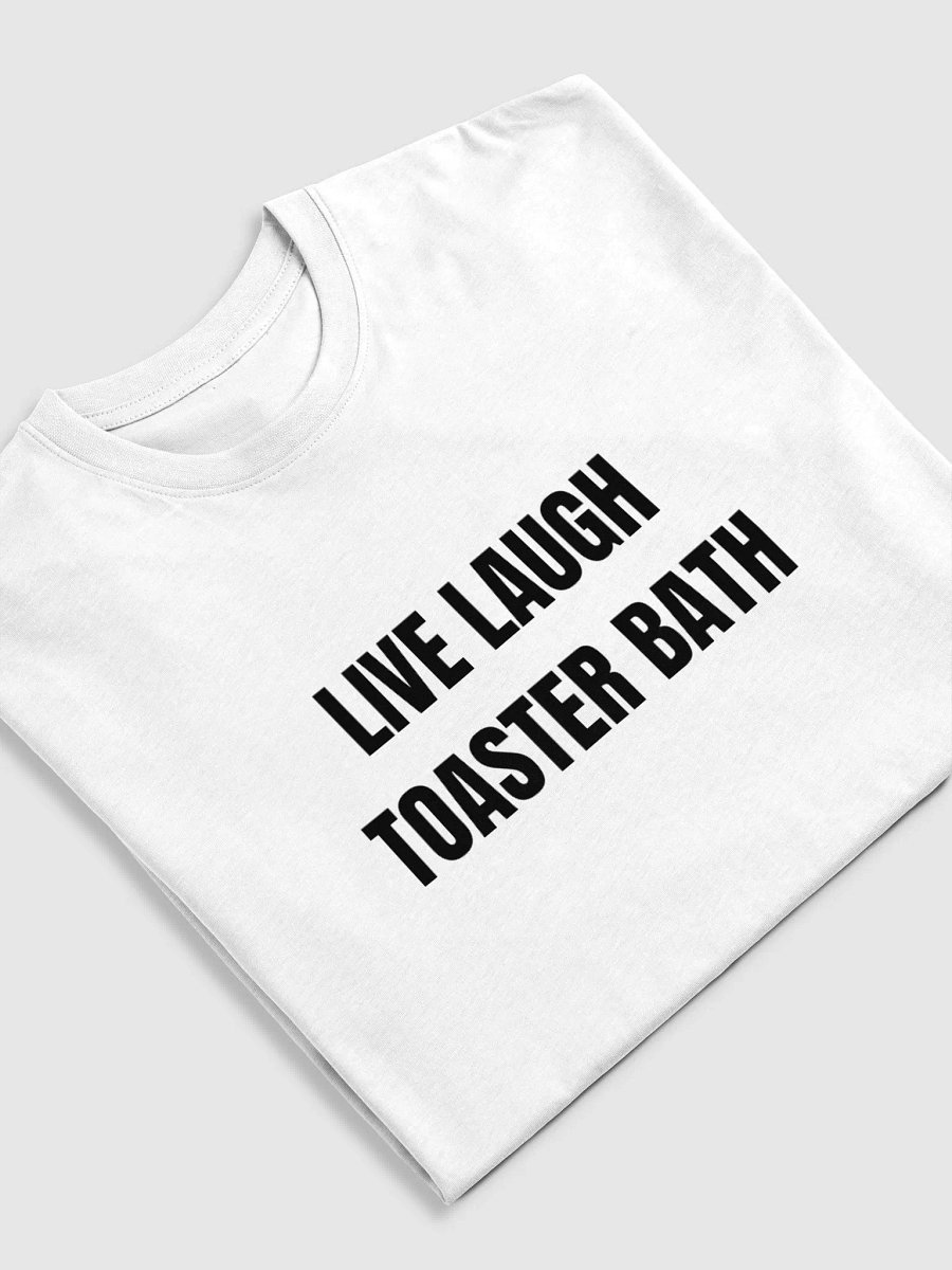 LIVE LAUGH TOASTER BATH TEE product image (5)