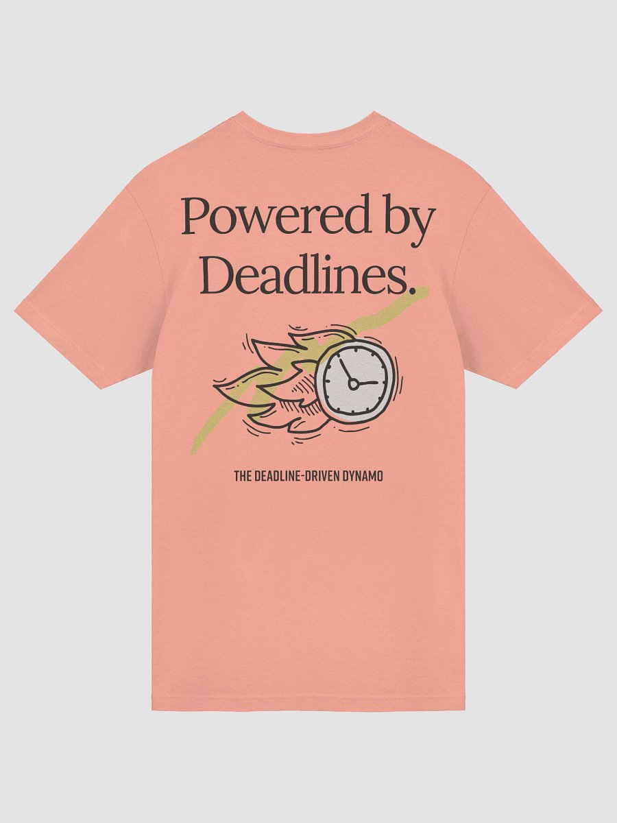 Powered by Deadlines T-Shirt product image (21)