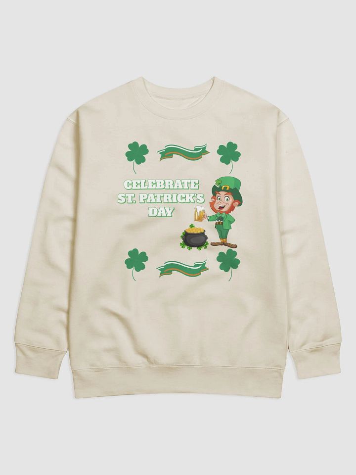 Celebrate St. Patrick's Day Holiday Sweatshirt product image (4)