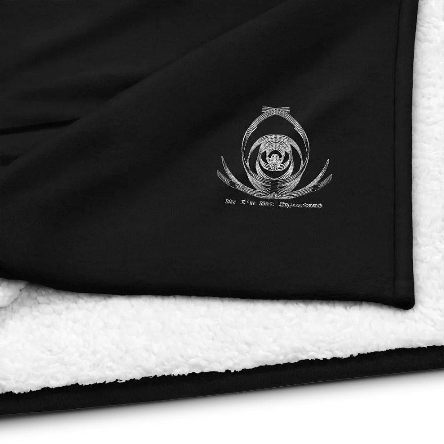 Premium Sherpa Blanket - Embroidered - Mr. I'm Not Important product image (4)