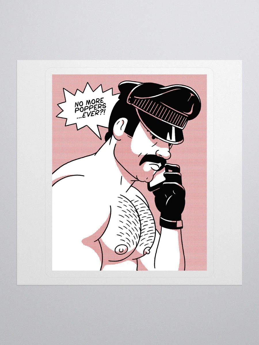"No More Poppers...Ever?!" Sticker product image (3)