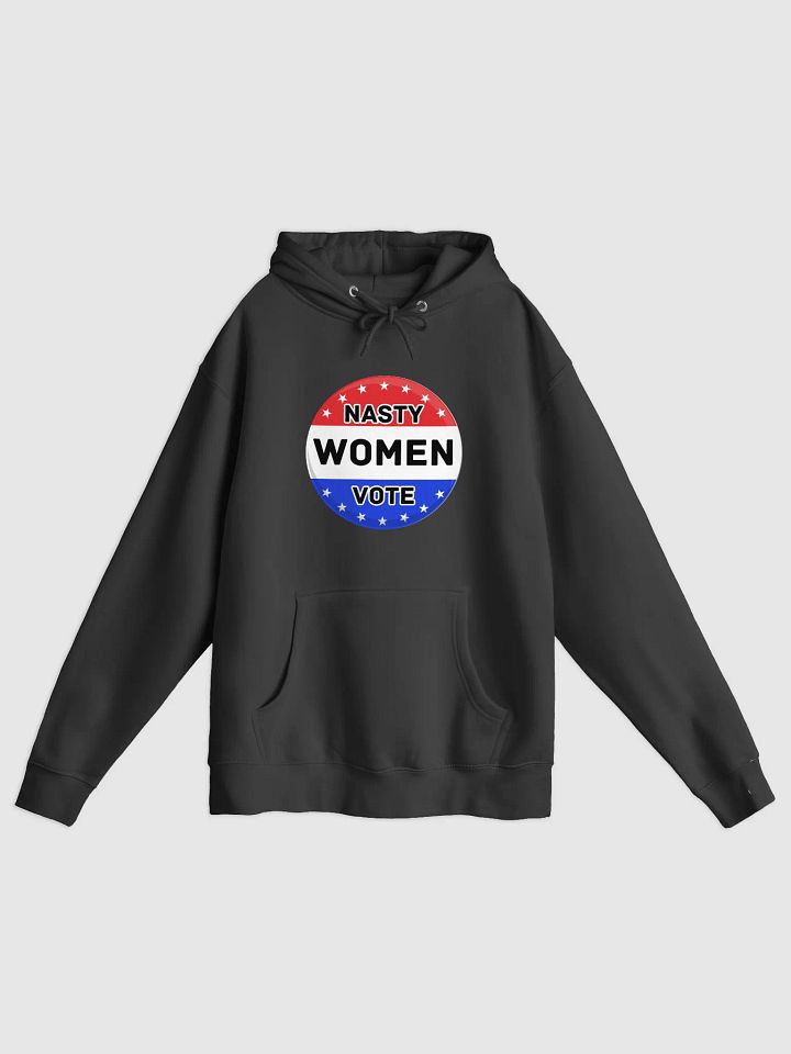 Nasty Women Vote Hoodie | Women Power Feminist Election Hoodie product image (1)