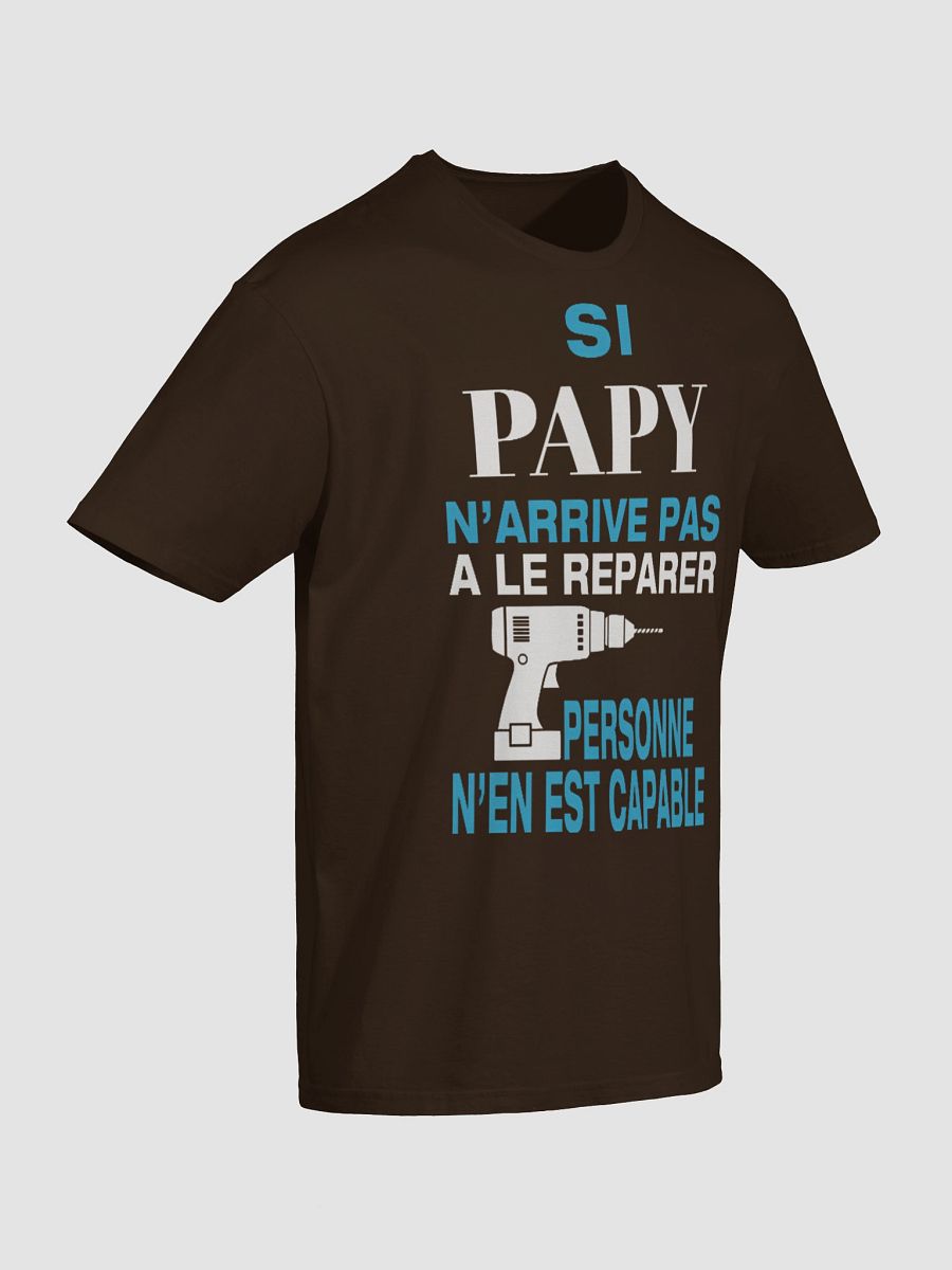Si papy n'arrive pas à le réparer personne n'en est capable product image (86)
