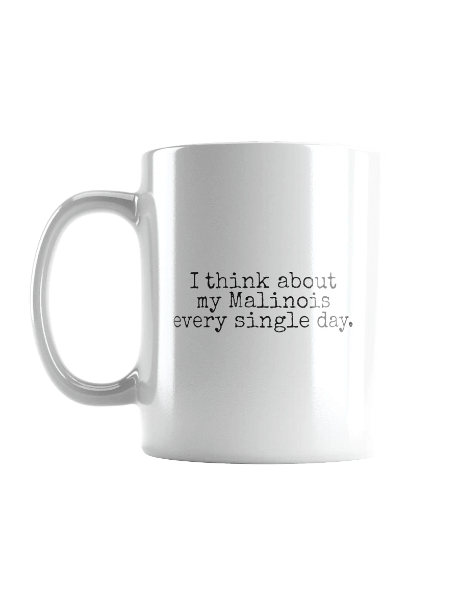 I Think About My Malinois Every Single Day Mug product image (4)