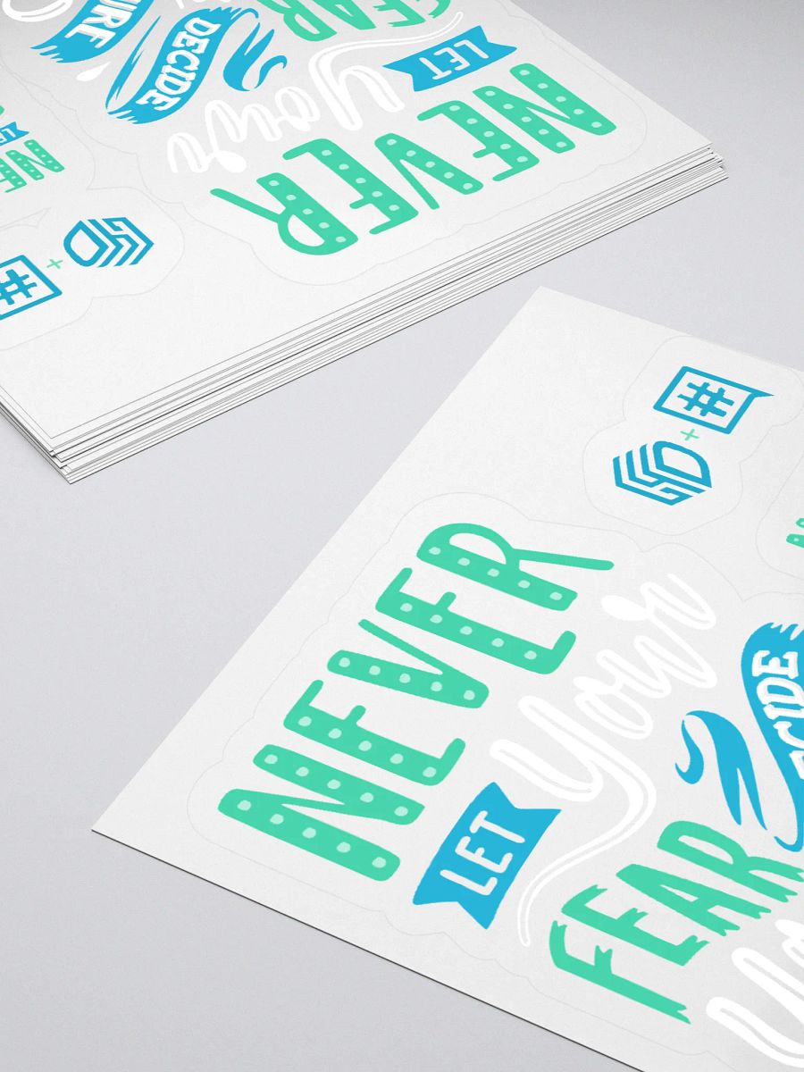Never Let Your Fear Decide Your Future Stickers product image (11)