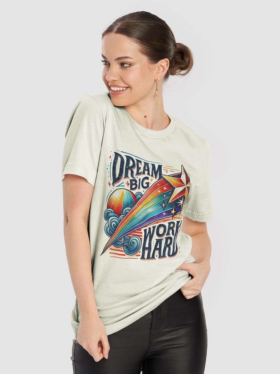 Dream Big Work Hard T-Shirt product image (86)
