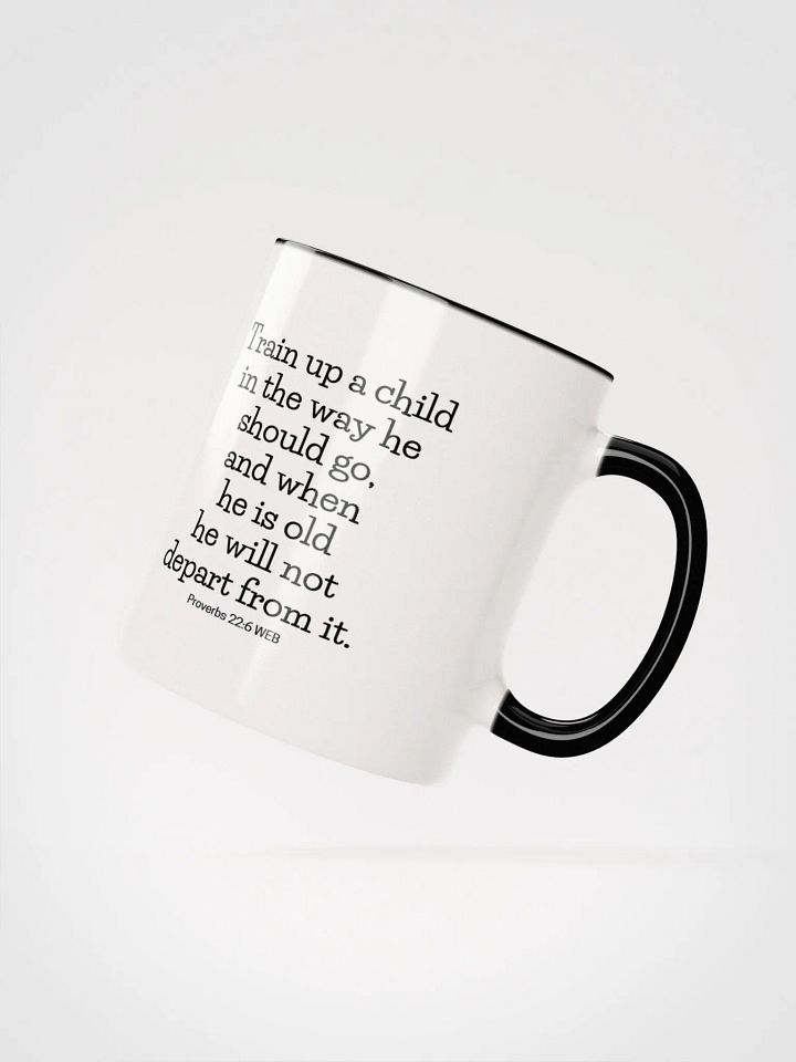 Train Up A Child In The Way He Should Go Proverbs 22:6 Two-Tone Mug 11/15oz product image (2)
