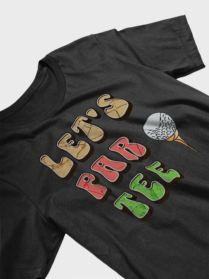 Lets Par Tee Golf Iconic Softness T-Shirt product image (5)