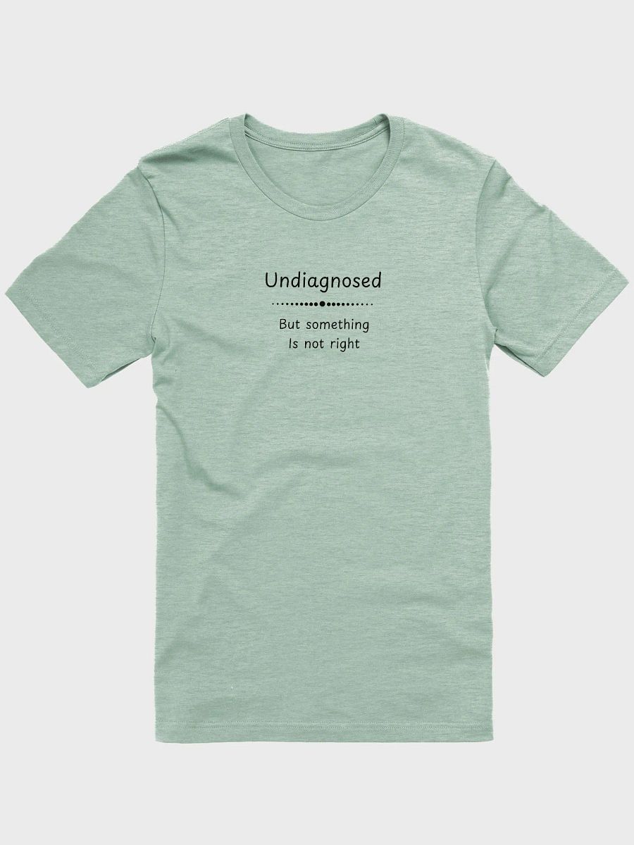 Undiagnosed, Bella+Canvas Classic Comfort Tee product image (1)
