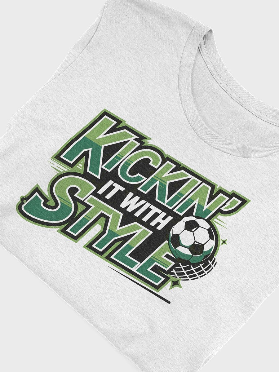 “KICKIN’ IT WITH STYLE” t-shirt product image (5)