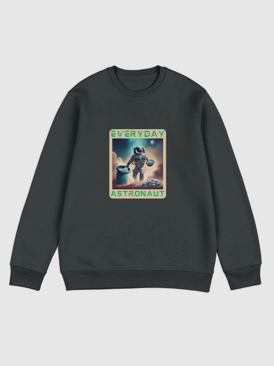 Everyday Astronaut Putting out the Trash Unisex Sweatshirt product image (3)