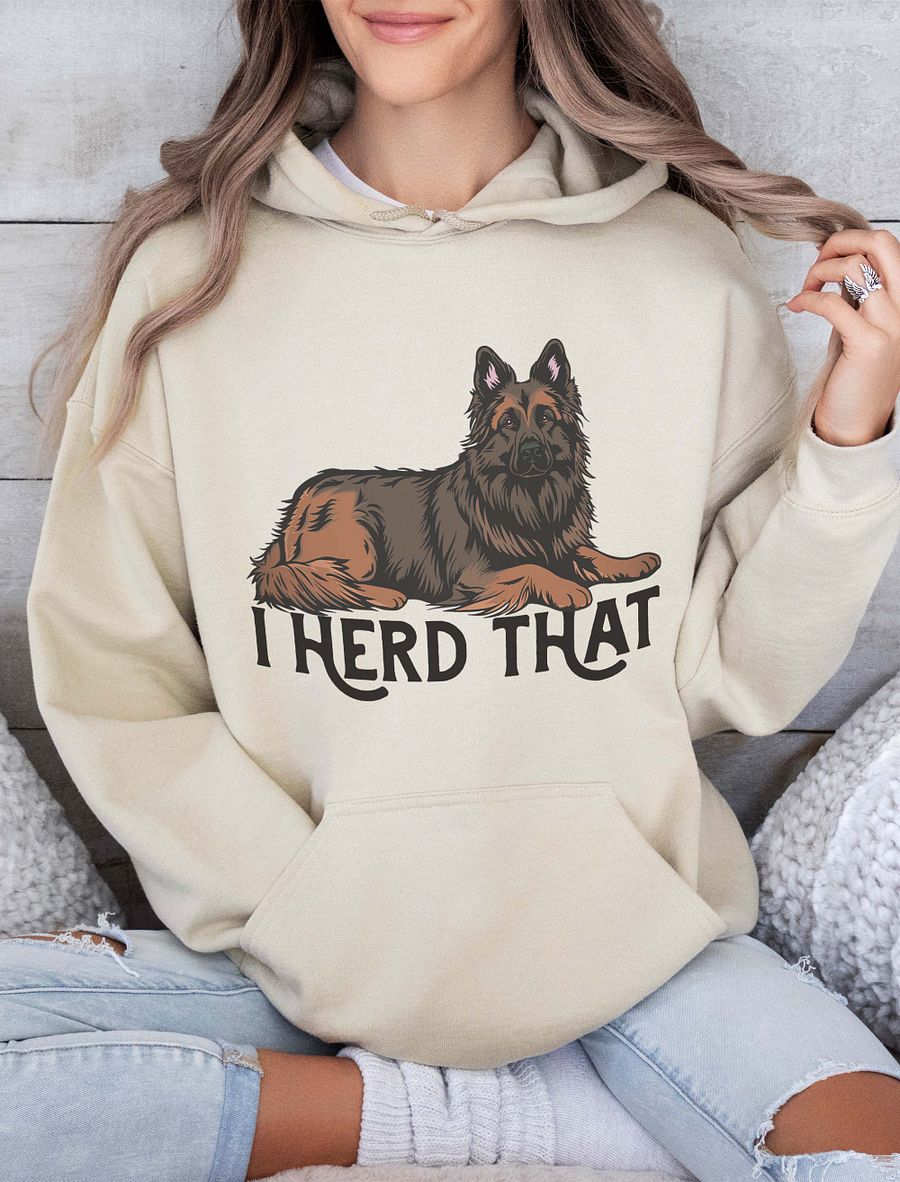 I Herd That Belgian Tervuren Hooded Sweatshirt | Funny Hoodie for Herding Dog Owners product image (15)