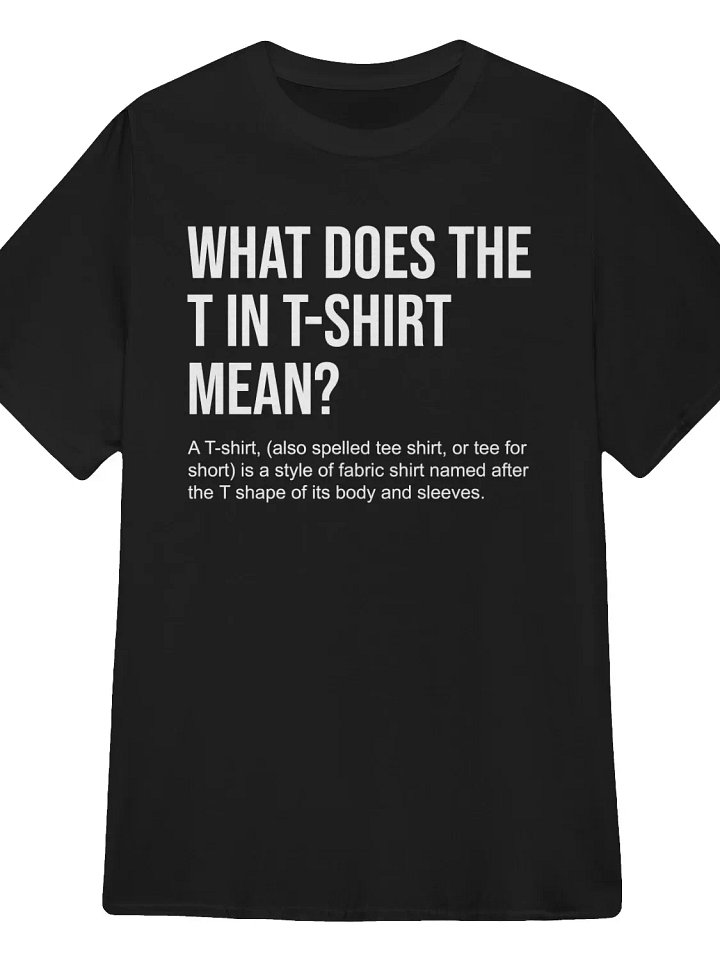 What Does The T Stand For in T-Shirt product image (1)