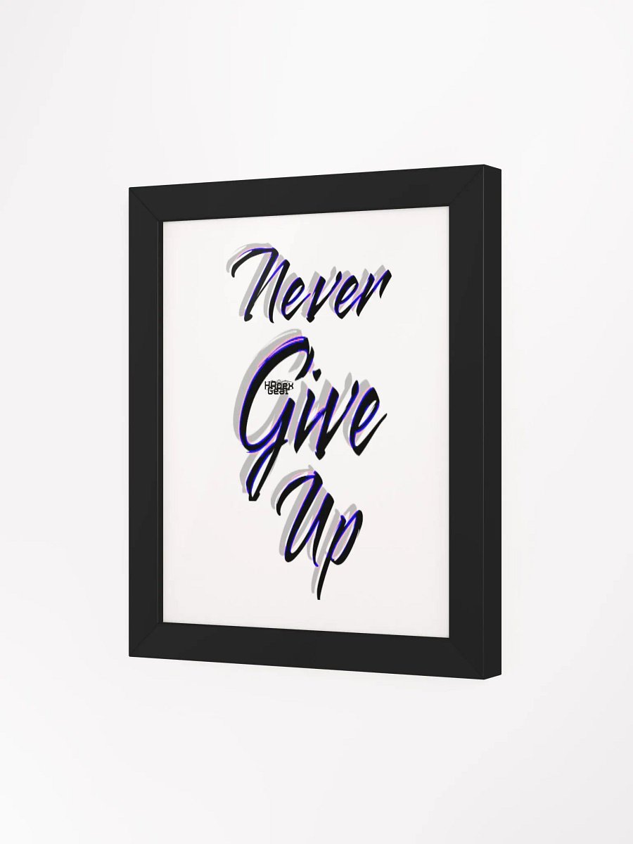 Never Give Up - Framed - High-Quality Matte Poster product image (3)