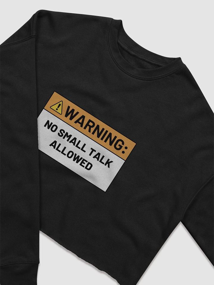 NO SMALL TALK ALLOWED cropped crewneck product image (7)
