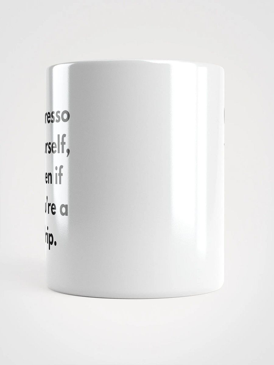 Espresso Yourself Mug product image (5)