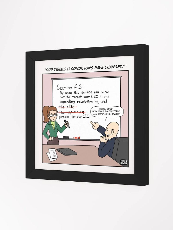 "Our terms & conditions have changed!" framed poster (10″×10″) product image (2)