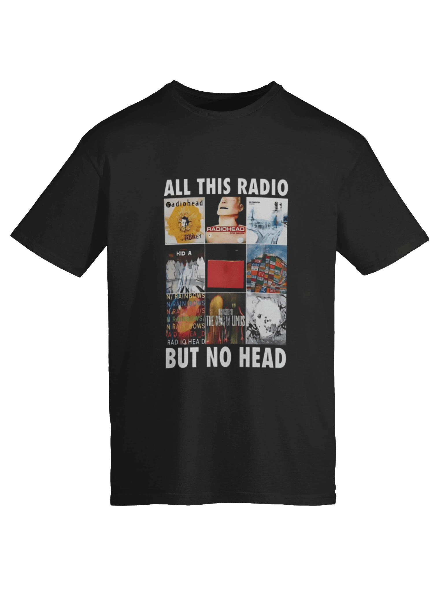 All This Radio But No Head T-shirt product image (6)