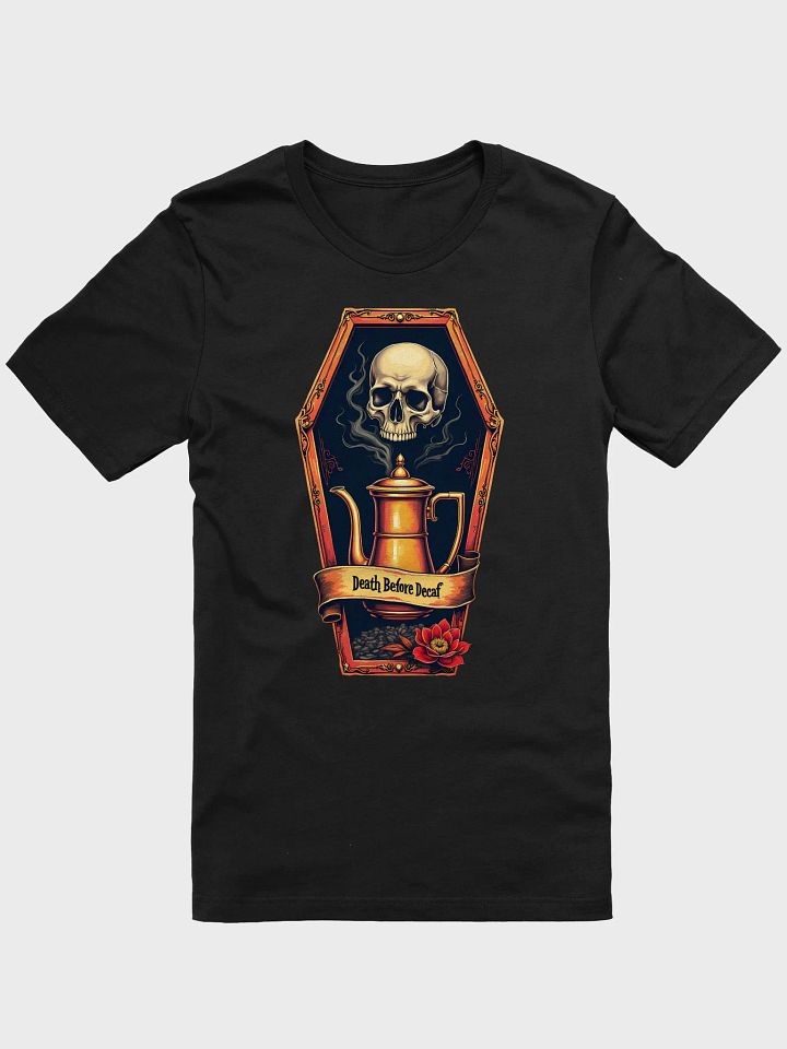 Death Before Decaf Coffin T-shirt product image (1)