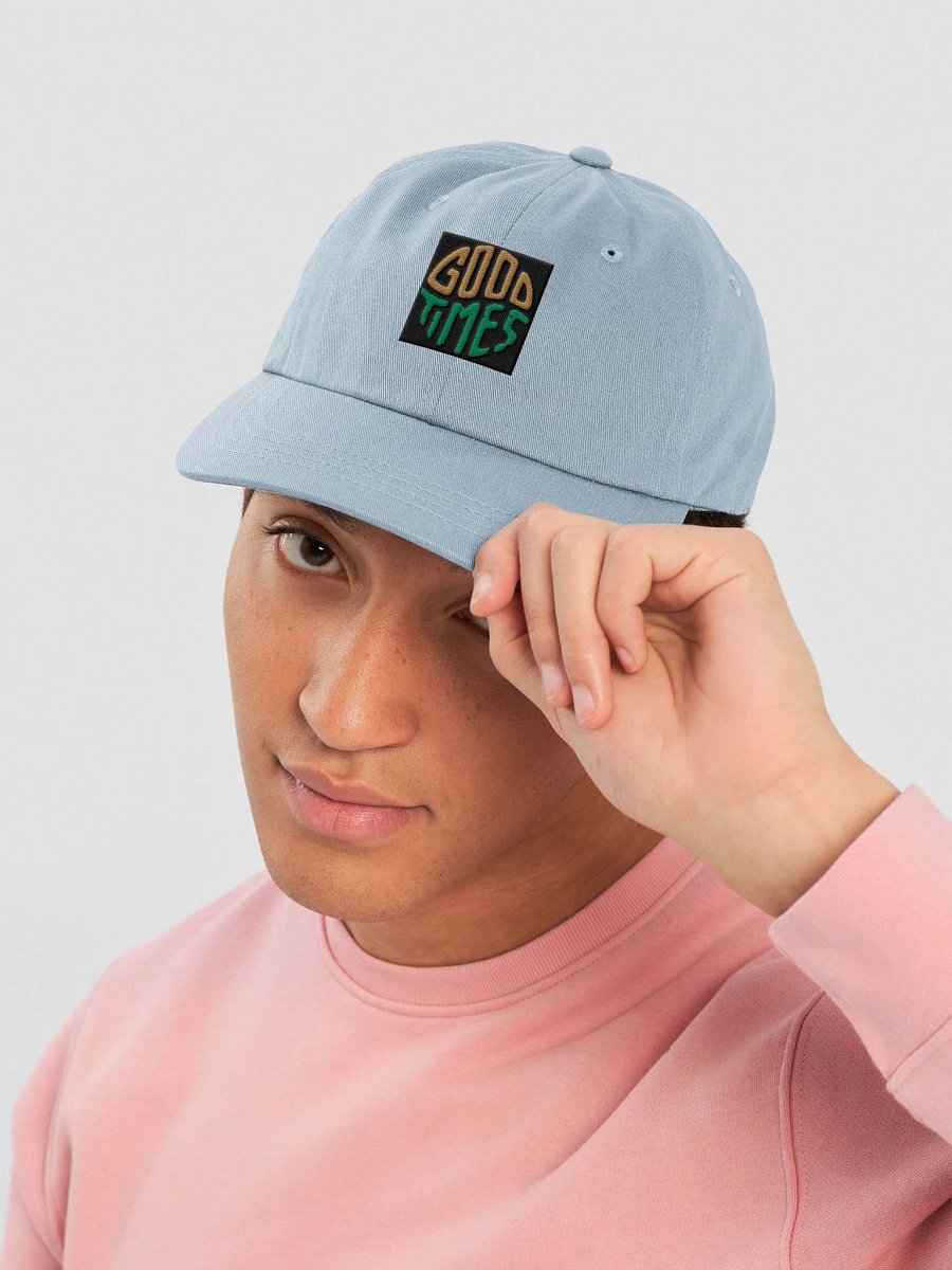 Good Times Embroidered Dad Hat - Urban Streetwear Cap product image (21)