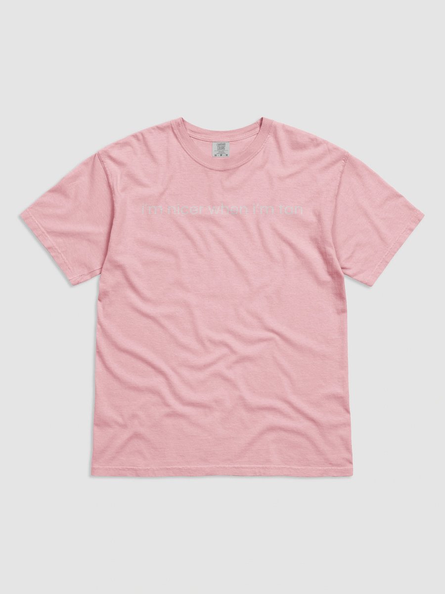 I'm Nicer When I'm Tan Comfort Colors Shirt product image (7)