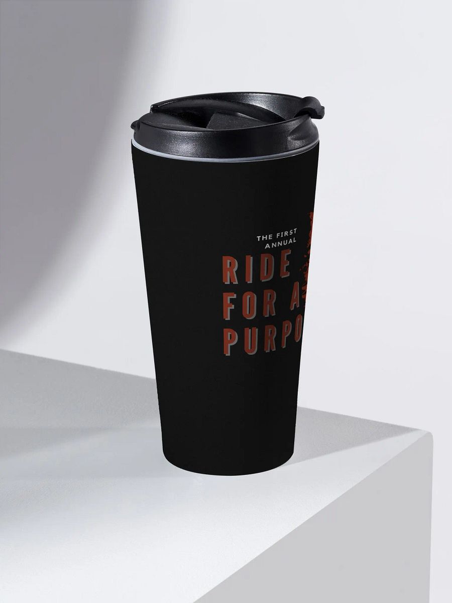 RIDE FOR A PURPOSE TRAVEL MUG product image (2)