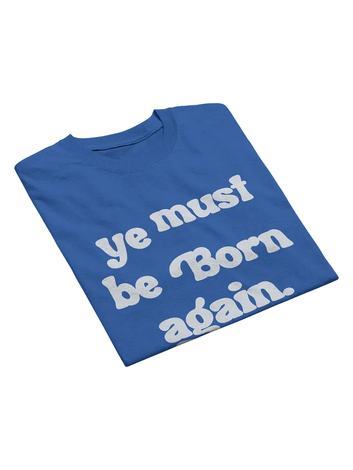 Born Again Tshirt product image (26)