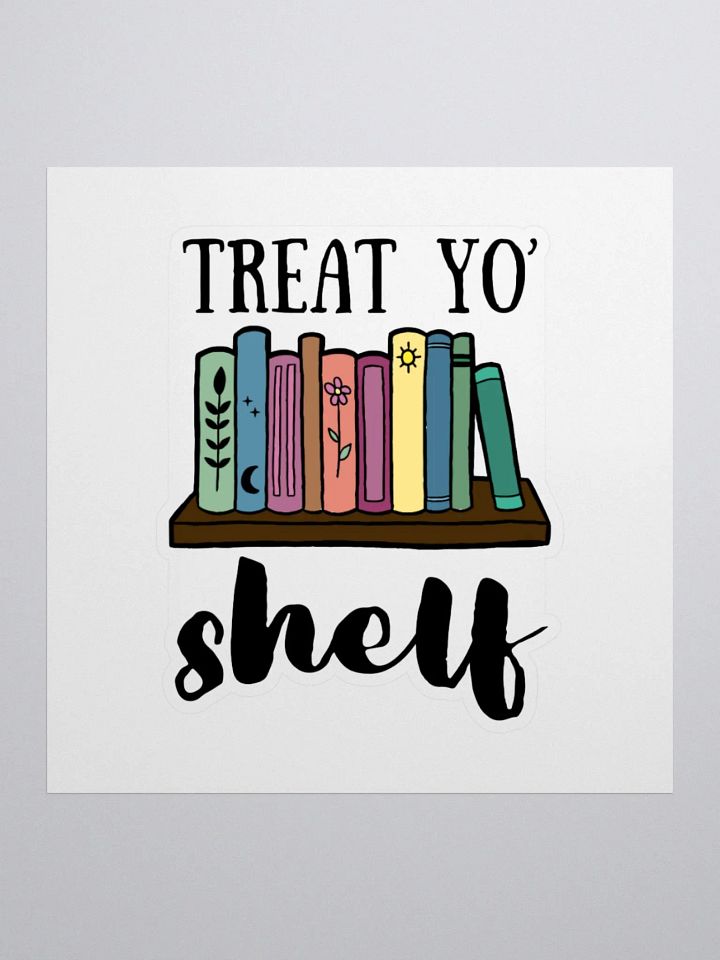 Treat Yo' Shelf Sticker product image (1)